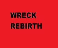 Wreck Rebirth